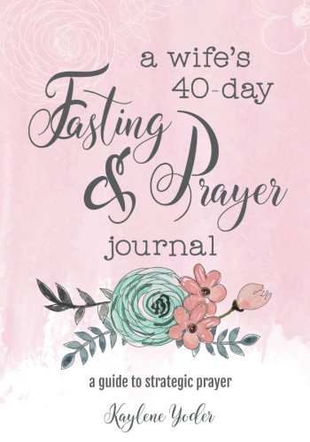 40 days fasting prayer guide