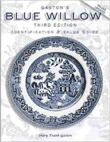 collecting blue willow identification & value guide