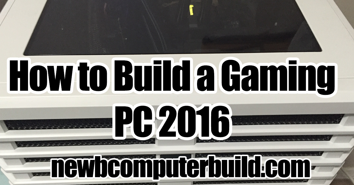 how to build a computer guide